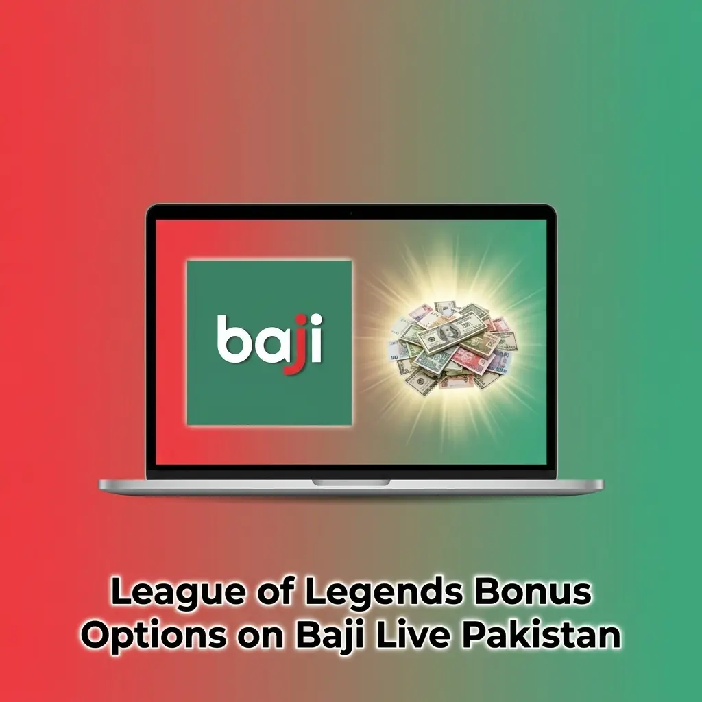 League of Legends bonus options on Baji Live Pakistan showing FTD, cashback and refund promotions