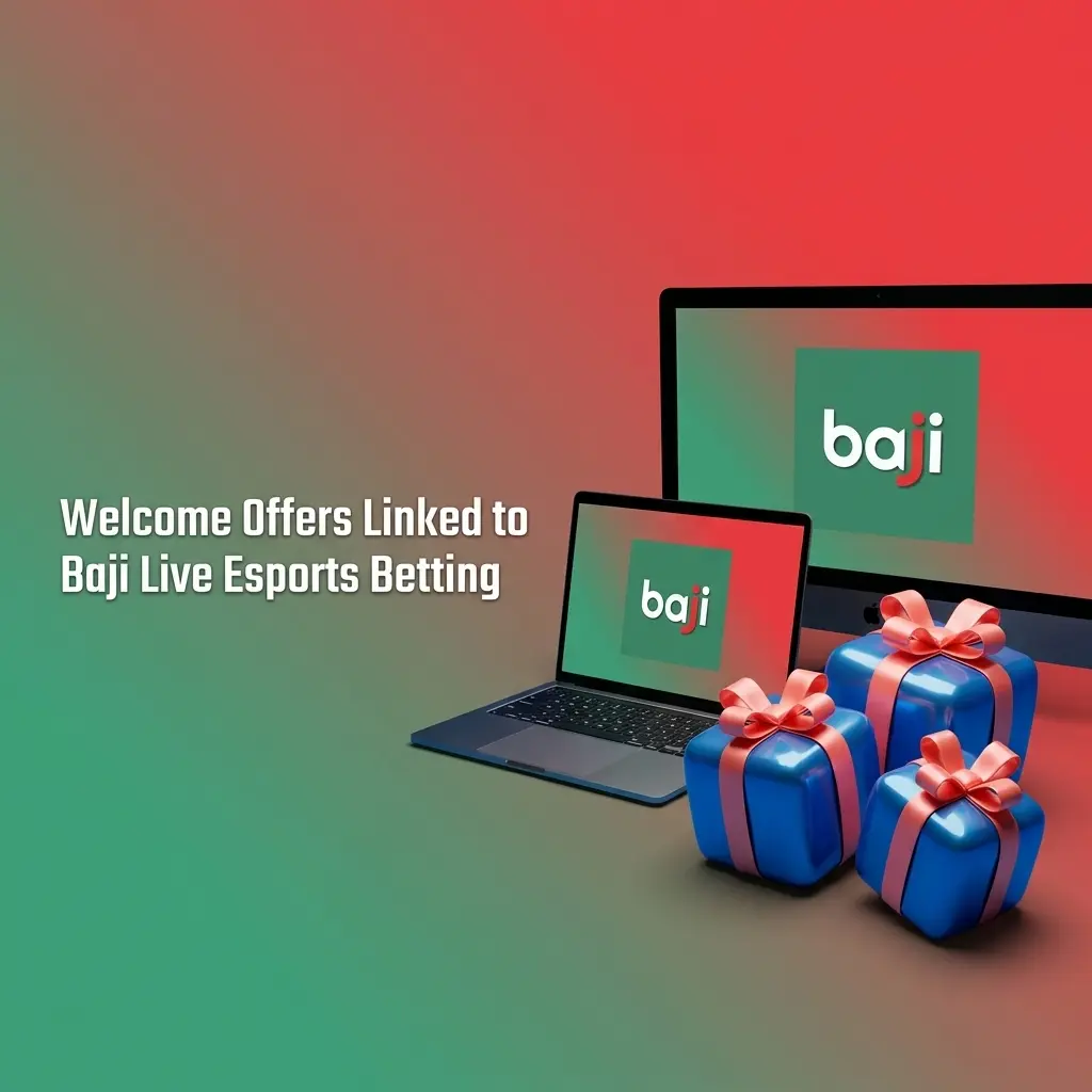 Welcome offers for Baji Live esports betting with deposit bonuses, cashback, and refund promotions